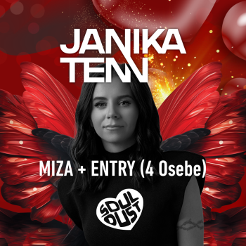 SoulDust presents Janika Tenn - Miza + Entry (4 osebe)