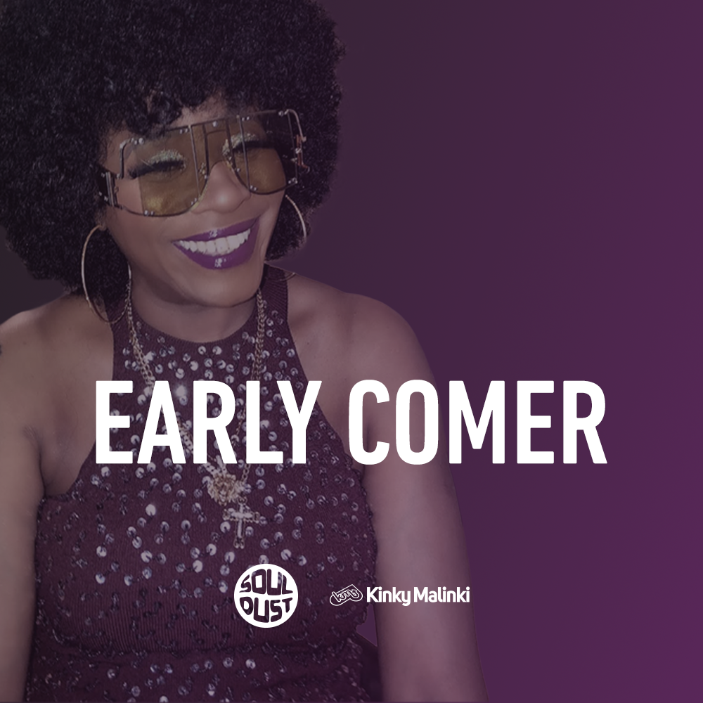 Souldust And Kinky Malinki Pres. Kathy Brown - Early Comer (Entry until 22:00)